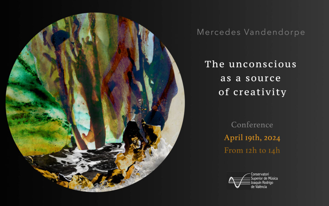 Conference: The unconscious as a source of creativity